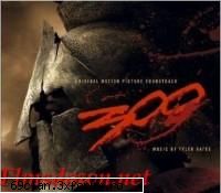 300 - Original Movie Soundtrack 2007 - Tracklist: 01. To Victory 02. The Agoge 03. The - [Muzica straina]