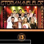 ISTORIA MANELELOR 13 - MuZICA FULL ALBUM ISTORIA MANELELOR 13 - [Manele]